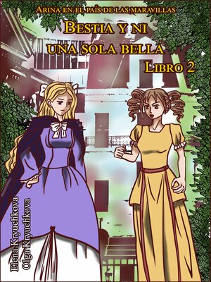 cover image of Bestia y ni una sola bella. Libro 2